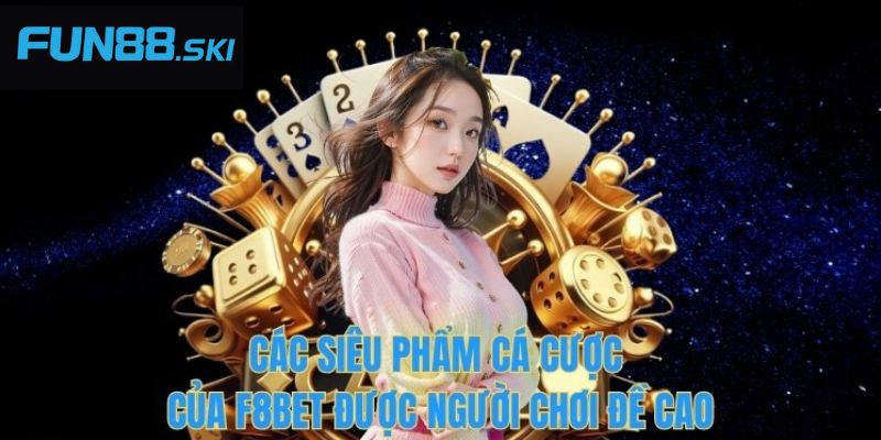 F8BET có gì nổi bật?